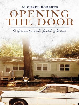 cover image of Opening the Door: a Savannah Girl Novel
